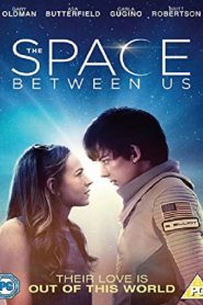 مشاهدة فيلم The Space Between Us 2017 مترجم