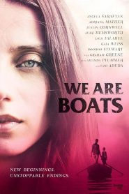 مشاهدة فيلم We Are Boats 2018 مترجم