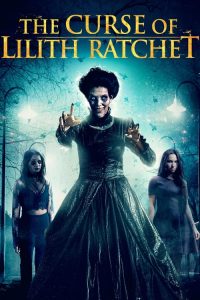 فيلم The Curse of Lilith Ratchet