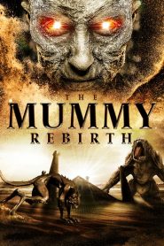 فيلم The Mummy: Rebirth 2019 مترجم