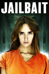 فيلم Jailbait 2014 مترجم اون لاين