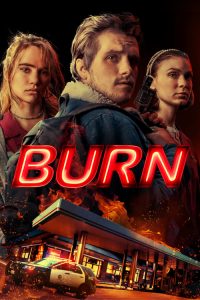 فيلم Burn 2019 مترجم