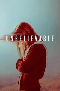 مسلسل Unbelievable الموسم 1