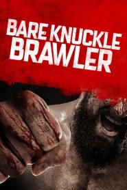 فيلم Bare Knuckle Brawler 2019 مترجم اون لاين