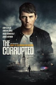 فيلم The Corrupted 2019 مترجم اون لاين