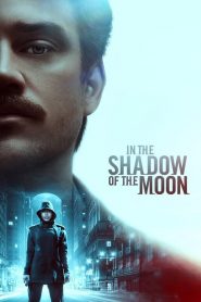 فيلم In the Shadow of the Moon 2019 مترجم اون لاين