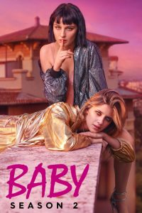 مسلسل Baby الموسم 2 مترجم كامل اون لاين