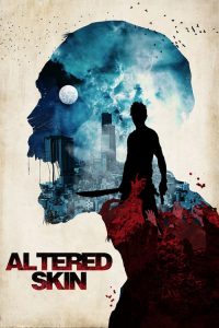 فيلم Altered Skin 2019 مترجم اون لاين