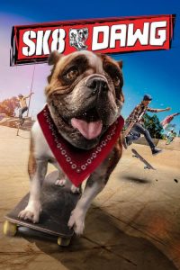 فيلم Sk8 Dawg 2018 مترجم اون لاين