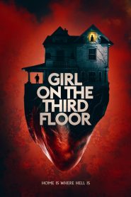 فيلم Girl on the Third Floor 2019 مترجم اون لاين