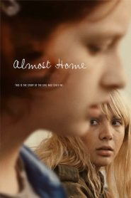 فيلم Almost Home 2018 مترجم اون لاين