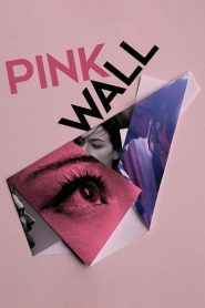 فيلم Pink Wall 2019 مترجم اون لاين