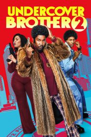 فيلم Undercover Brother 2 2019 مترجم اون لاين