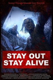 فيلم Stay Out Stay Alive 2019 مترجم اون لاين