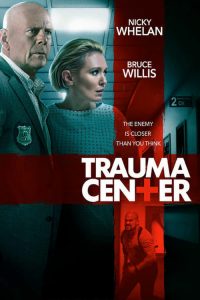 فيلم Trauma Center 2019 مترجم اون لاين