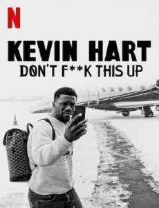مسلسل Kevin Hart: Don’t F**k This Up الموسم الاول مترجم