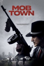 فيلم Mob Town 2019 مترجم اون لاين