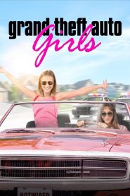 فيلم Grand Theft Auto Girls 2020 مترجم