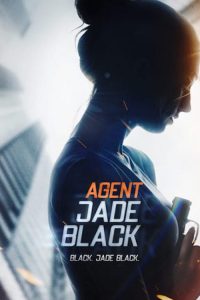 فيلم Agent Jade Black 2020 مترجم اون لاين