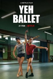 فيلم Yeh Ballet 2020 مترجم اون لاين