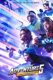 فيلم Adventure Force 5 2019 مترجم اون لاين