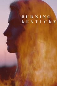 فيلم Burning Kentucky 2019 مترجم اون لاين