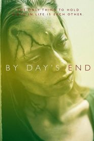 مشاهدة فيلم By Day’s End 2020 مترجم