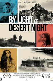 فيلم By Light of Desert Night 2019 مترجم اون لاين