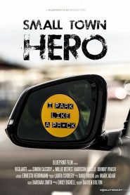 مشاهدة فيلم Small Town Hero 2019 مترجم