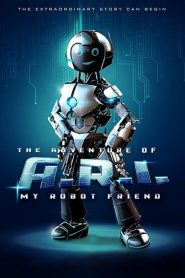 فيلم The Adventure of A.R.I.: My Robot Friend 2020 مترجم