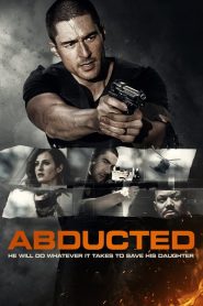 فيلم Abducted 2018 مترجم اون لاين