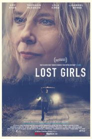 فيلم Lost Girls 2020 مترجم اون لاين