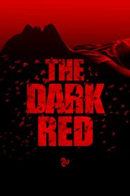 فيلم The Dark Red 2019 مترجم اون لاين