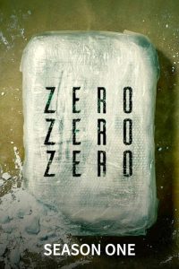 مسلسل ZeroZeroZero الموسم الاول مترجم