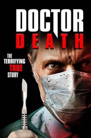 مشاهدة فيلم Doctor Death 2019 مترجم