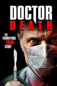 مشاهدة فيلم Doctor Death 2019 مترجم