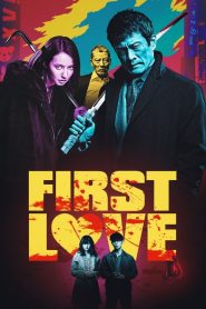 مشاهدة فيلم First Love 2019 مترجم