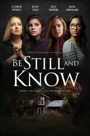 مشاهدة فيلم Be Still and Know 2019 مترجم