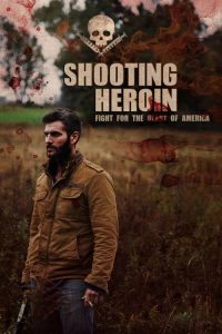 مشاهدة فيلم Shooting Heroin 2020 مترجم