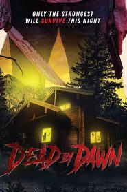 مشاهدة فيلم Dead by Dawn 2020 مترجم