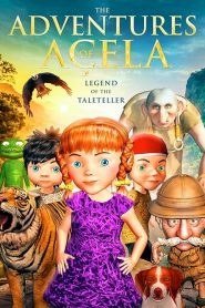 مشاهدة فيلم The Adventures of Açela 2020 مترجم