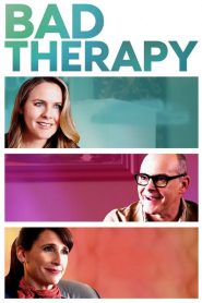 مشاهدة فيلم Bad Therapy 2020 مترجم