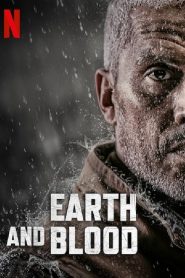 مشاهدة فيلم Earth and Blood 2020 مترجم