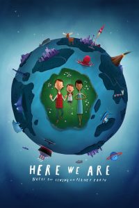 مشاهدة فيلم Here We Are: Notes for Living on Planet Earth 2020 مترجم