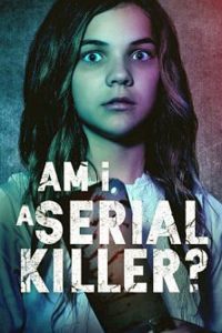 مشاهدة فيلم Am I a Serial Killer 2019 مترجم