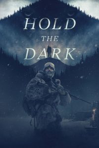 مشاهدة فيلم Hold the Dark 2018 مترجم اون لاين