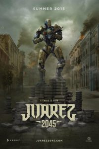 فيلم Juarez 2045 2017 مترجم اون لاين