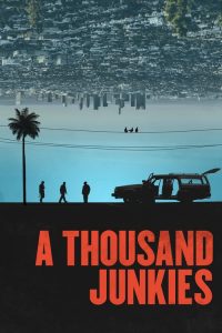 فيلم A Thousand Junkies 2017 مترجم اون لاين