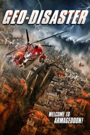 فيلم Geo Disaster 2017 مترجم اون لاين