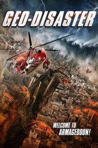 فيلم Geo Disaster 2017 مترجم اون لاين